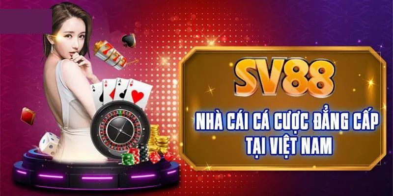 SV88 nhà cái cá cược đẳng cấp